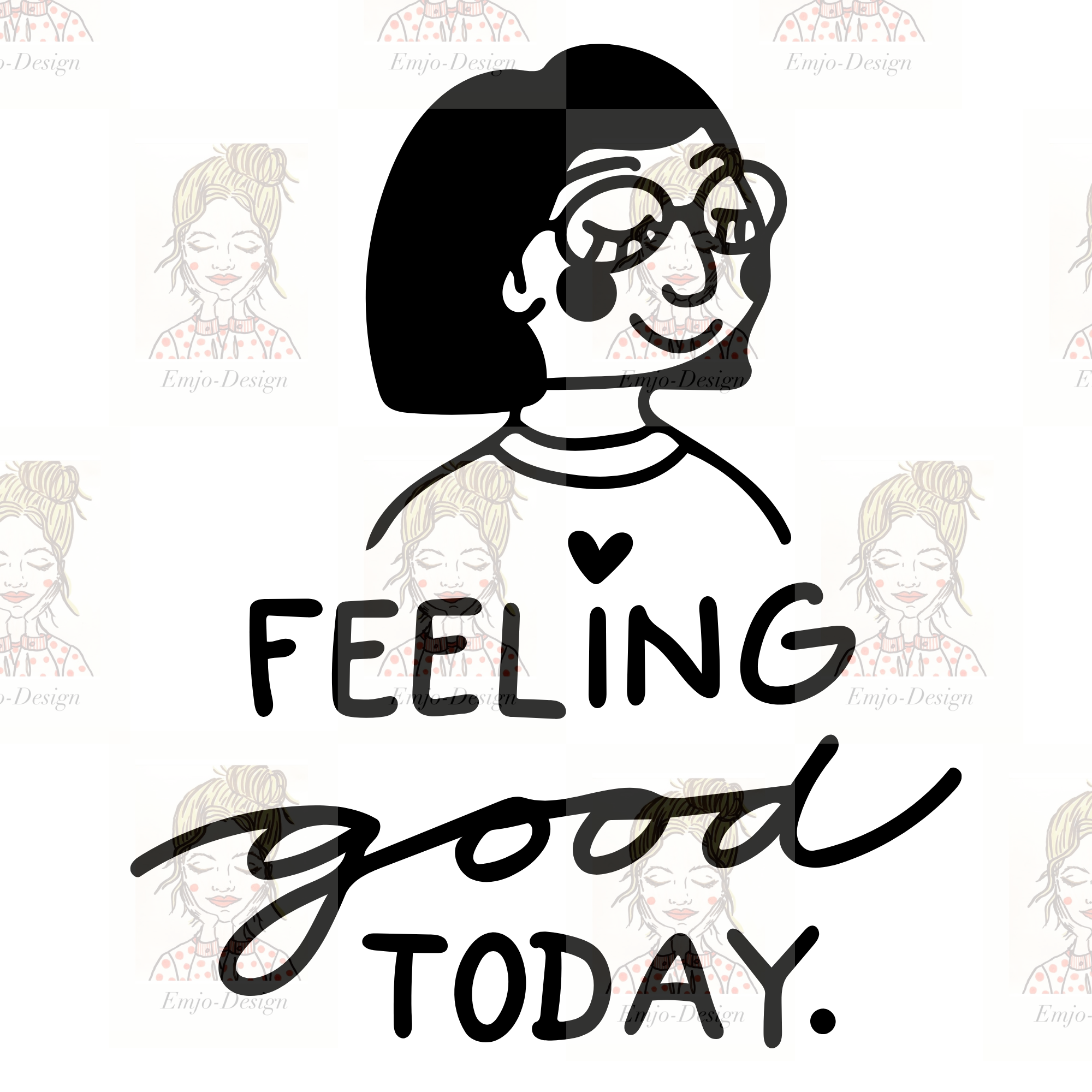 SVG Datei - Feeling good today by Emjo Design